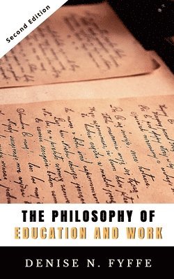 The Philosophy of Education and Work 1