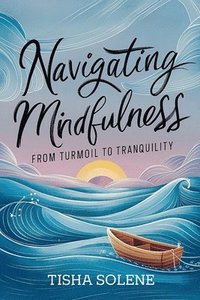 bokomslag Navigating Mindfulness