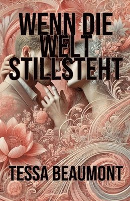 Wenn die Welt stillsteht 1