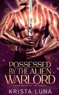 bokomslag Possessed by the Alien Warlord