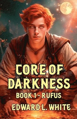 Edward White - Core of Darkness, Häftad