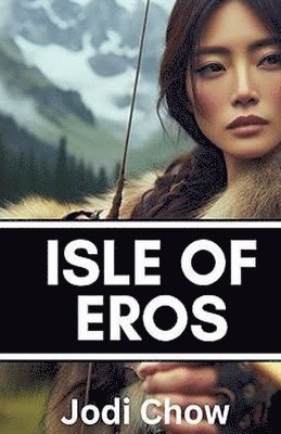 Jodi Chow - Isle of Eros, Häftad