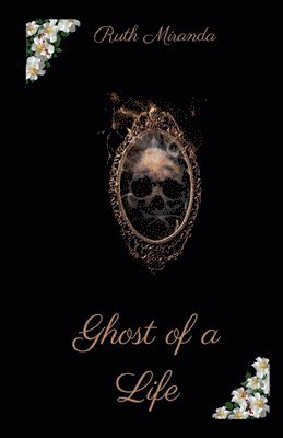 Ghost of a Life 1