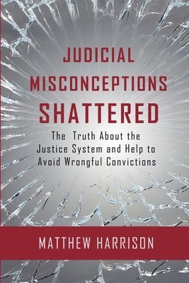 Judicial Misconceptions Shattered 1