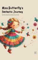 bokomslag Miss Butterfly's Fantastic Journey And Other Bilingual French-English Stories for Kids