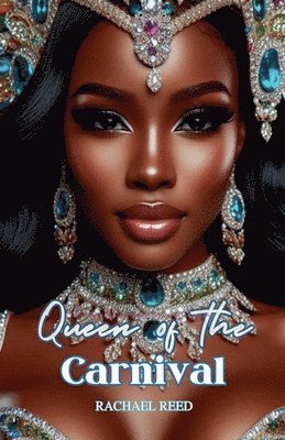 Rachael Reed - Queen of the Carnival, Häftad