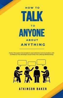 How to Talk to Anyone About Anything 1