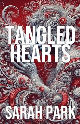 Sarah Park - Tangled Hearts, Häftad