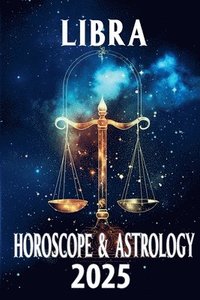 bokomslag Libra Horoscope & Astrology 2025