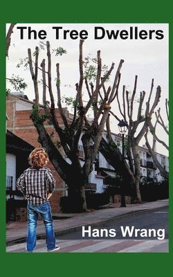 Hans Wrang - Tree Dwellers, Häftad
