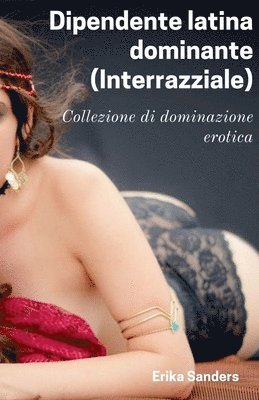 Dipendente latina dominante (Interrazziale) 1