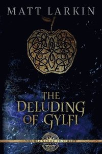 bokomslag The Deluding of Gylfi