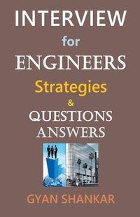 bokomslag Interview for Engineers Strategies & Questions Answers