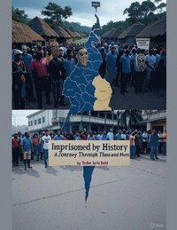 bokomslag Imprisoned by History