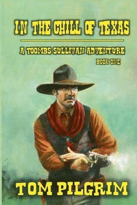 Tom Pilgrim - In The Heat Of Texas, Häftad