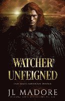 Watcher Unfeigned