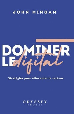 Dominer le Digital 1