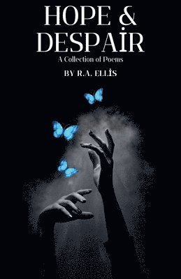 bokomslag Hope & Despair A Collection of Poems
