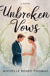 bokomslag Unbroken Vows