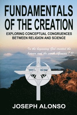 Fundamentals of the Creation 1