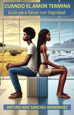 Arturo José Sánchez Hernández - Cuando el Amor Termina, Häftad