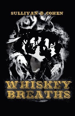 bokomslag Whiskey Breaths