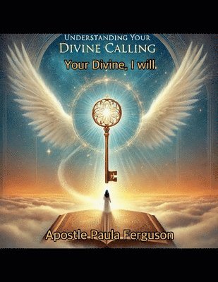 I Will Understanding Your Divine Calling 1