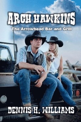 Arch Hawkins - The Arrowhead Bar and Grill 1