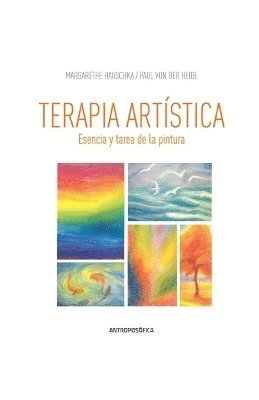 bokomslag Terapia Artística, Esencia y tarea de la Pintura.