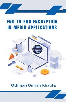 bokomslag End-to-End Encryption in Media Applications