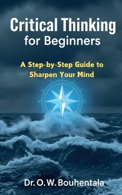 Critical Thinking for Beginners 1