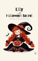 Lilly And The Halloween Secret And Other Bilingual German-English Stories for Kids 1