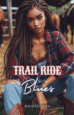 Rachael Reed - Trail Ride Blues, Häftad