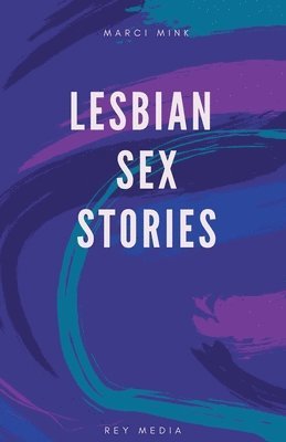 bokomslag Lesbian Sex Stories