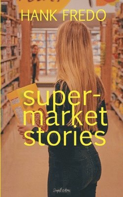 bokomslag Supermarket Stories