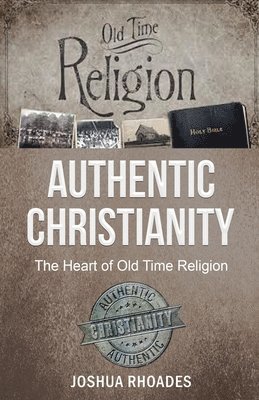 Authentic Christianity 1