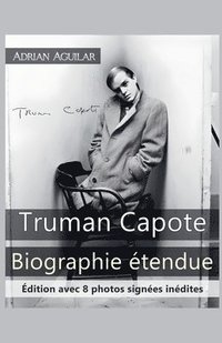 bokomslag Truman Capote Biographie tendue