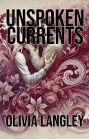 Unspoken Currents 1