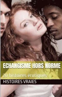 bokomslag Echangisme hors norme