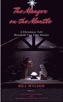 Bill Wylson - Manger on the Mantle, Häftad