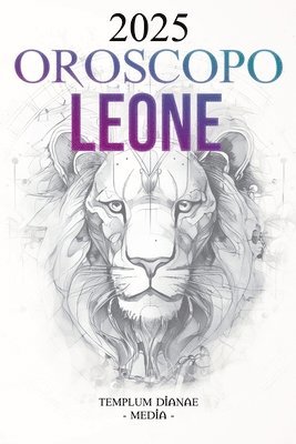 Oroscopo Leone 2025 1