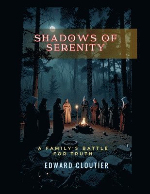 Edward Cloutier - Shadows of Serenity, Häftad