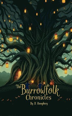 bokomslag The Burrowfolk Chronicles