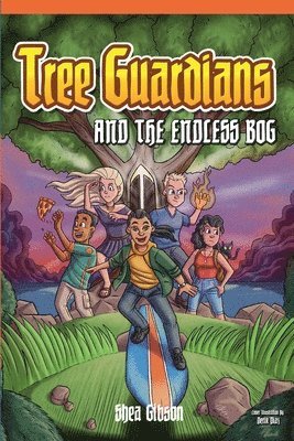 Tree Guardians and the Endless Bog 1