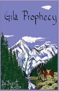 bokomslag Gila Prophecy