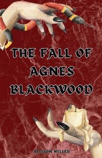 bokomslag The Fall of Agnes Blackwood