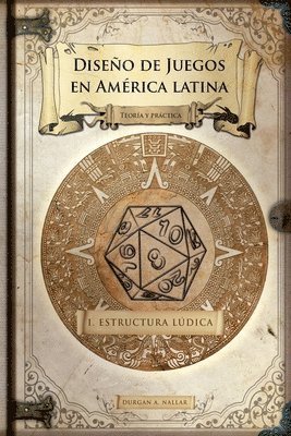 bokomslag Diseño de juegos en América latina: Estructura lúdica