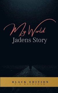 bokomslag My World - Jadens Story