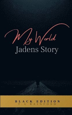 bokomslag My World - Jadens Story