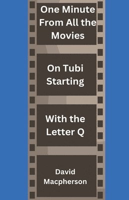 bokomslag One Minute From Every Movie On Tubi Starting With the Letter Q